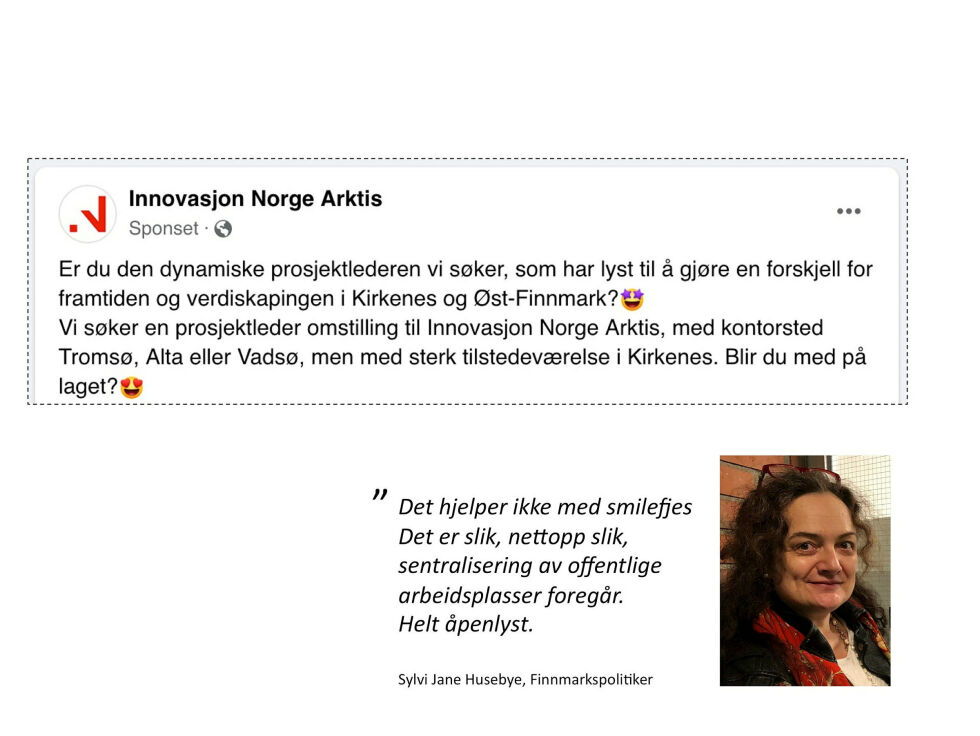 Når selv stat­lige Inno­va­sjon Nor­ge sen­tra­li­se­rer åpen­lyst, så er «distriktsdøderne» dess­verre ennå til stede i off­ent­lig for­valt­ning selv om regjeringen er byttet ut, skriver Husebye
 Foto: Fra Sylvi Jane Husebye