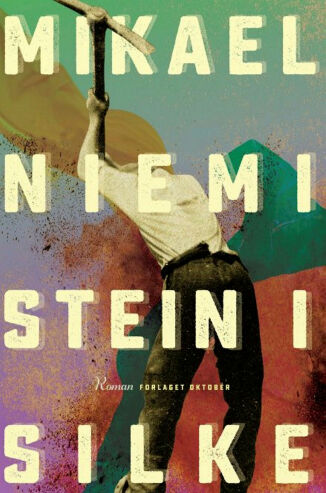 «Stein i silke» av Mikael Niemi
