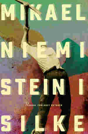 «Stein i silke» av Mikael Niemi